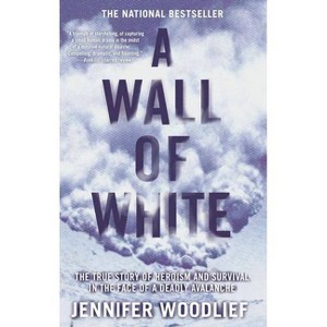 A Wall of White - by  Jennifer Woodlief (Paperback) - 1 of 1