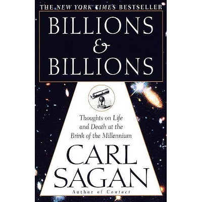 Billions & Billions - by  Carl Sagan (Paperback)