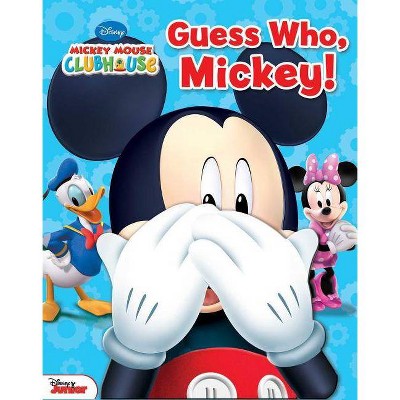 Disney Mickey Mouse Clubhouse: Guess Who, Mickey! - 2nd Edition by  Matt Mitter (Board Book)