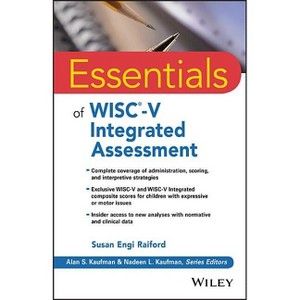 Essentials of Wisc-V Integrated Assessment - (Essentials of Psychological Assessment) by  Susan Engi Raiford (Paperback) - 1 of 1