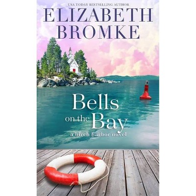 Bells on the Bay - by  Elizabeth Bromke (Paperback)