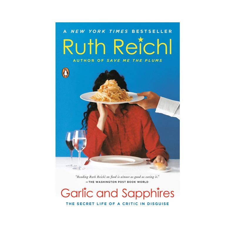 Garlic and Sapphires - by  Ruth Reichl (Paperback), 1 of 4