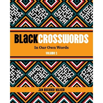 Blackcrosswords 1 - by  Jan Buckner Walker (Paperback)