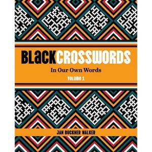Blackcrosswords 1 - by  Jan Buckner Walker (Paperback) - 1 of 1