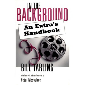 In the Background - by  Peter Messaline & Bill Tarling (Paperback) - 1 of 1