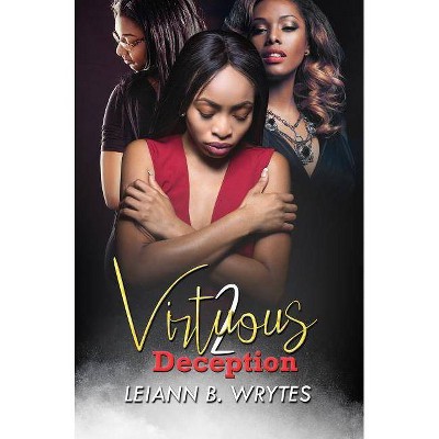 Virtuous Deception 2 - (Loyalty) by  Leiann B Wrytes (Paperback)