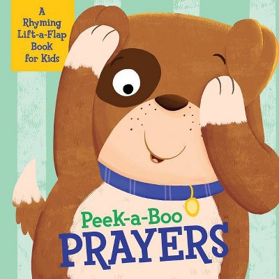 Peek-A-Boo Prayers - by  Kelly McIntosh (Board Book)