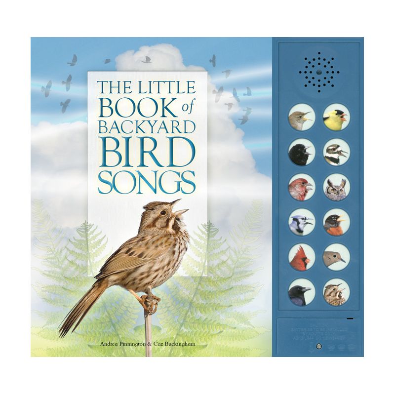 The Little Book of Backyard Bird Songs - by  Andrea Pinnington & Caz Buckingham (Mixed Media Product), 1 of 2