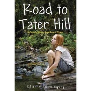 Road to Tater Hill - by  Edith M Hemingway (Paperback) - 1 of 1