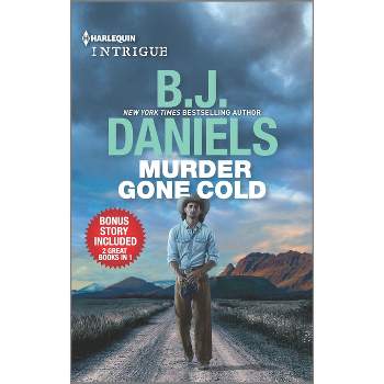 Murder Gone Cold & Crossfire - by  B J Daniels (Paperback)