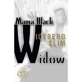 Mama Black Widow - by  Iceberg Slim (Paperback)