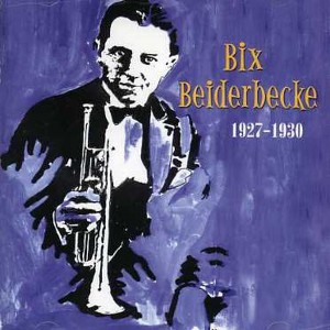 Bix Beiderbecke - 1927-30 (CD) - 1 of 1