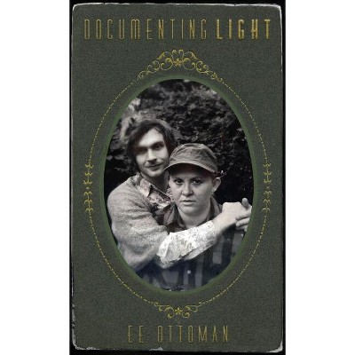 Documenting Light - (The Hellum and Neal Lgbtqia+ Literature) by  Ee Ottoman (Paperback)