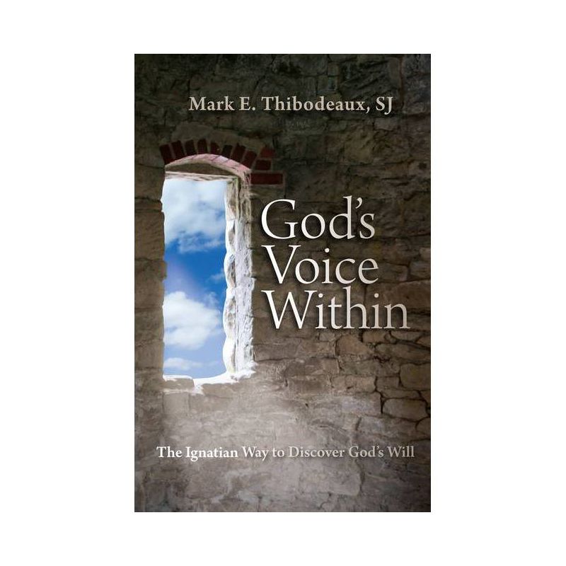 God's Voice Within - by  Mark E Thibodeaux (Paperback), 1 of 2