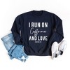 Simply Sage Market Women's Graphic Sweatshirt I Run On Caffeine and Love - 3 of 3