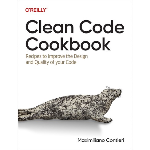 Clean Code Cookbook - by Maximiliano Contieri (Paperback)