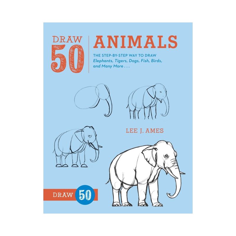Draw 50 Animals - by  Lee J Ames (Paperback), 1 of 2