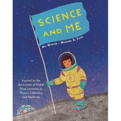 Science and Me - by  Ali Winter (Hardcover)
