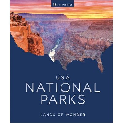 USA National Parks - by  Dk Eyewitness (Hardcover)