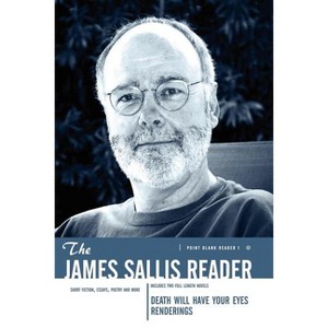 The James Sallis Reader - (Paperback) - 1 of 1