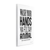 Stupell Industries Wash Your Hands Ya Filthy Animal Funny Bathroom Wall Plaque Art, 13" x 19" - 2 of 4