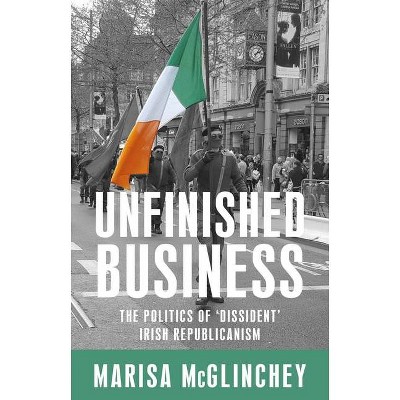 Unfinished business - by  Marisa McGlinchey (Paperback)