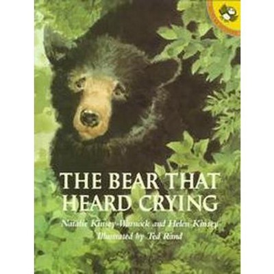 The Bear That Heard Crying - (Picture Puffin Books) by  Natalie Kinsey-Warnock & Helen Kinsey (Paperback)