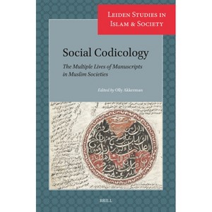 Social Codicology - (Leiden Studies in Islam and Society) (Paperback) - 1 of 1