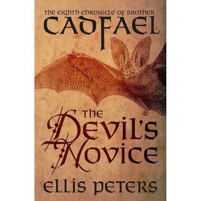 The Devil's Novice - (Chronicles of Brother Cadfael) by  Ellis Peters (Paperback)