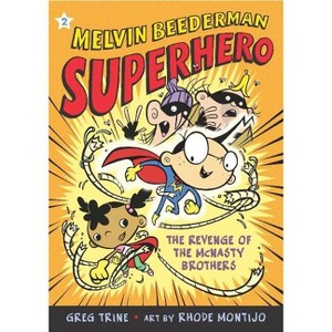 The Revenge of the McNasty Brothers - (Melvin Beederman, Superhero) by  Greg Trine (Paperback) - 1 of 1