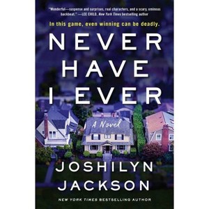 Never Have I Ever - by Joshilyn Jackson (Paperback) - 1 of 1
