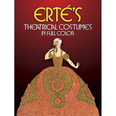  Erte's Theatrical Costumes in Full Color - (Dover Fine Art, History of Art) (Paperback) 