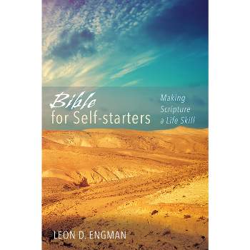 Bible for Self-starters - by  Leon D Engman (Hardcover)