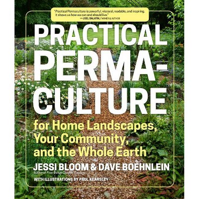 Practical Permaculture - by  Jessi Bloom & Dave Boehnlein (Paperback)