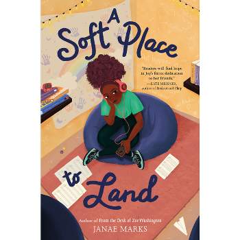 A Soft Place to Land - by Janae Marks