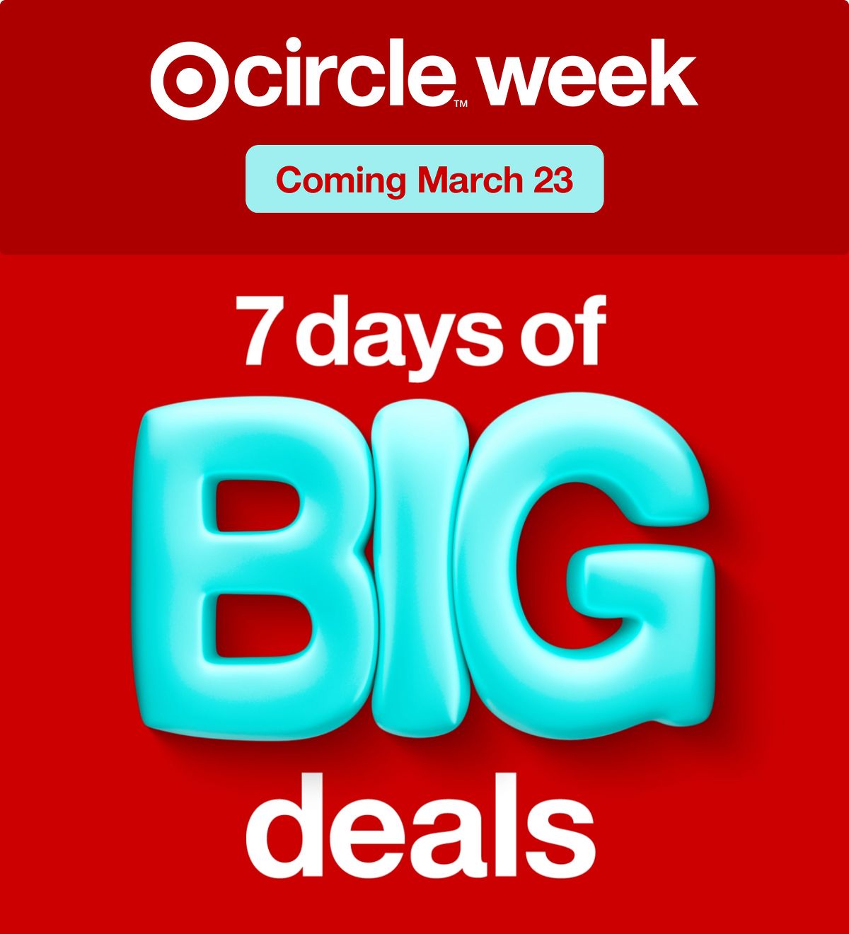 Target Circle TM Week Coming March 23
7 days of BIG deals