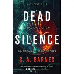 Dead Silence - by S a Barnes
