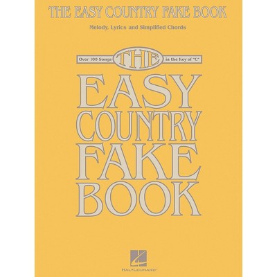 Hal Leonard The Easy Country Fake Book - Melody, Lyrics and Simplified Chords for 100 Songs