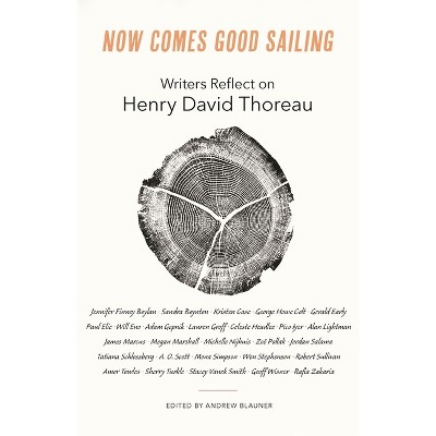 Now Comes Good Sailing - by  Andrew Blauner (Hardcover)