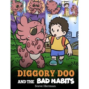 Diggory Doo and the Bad Habits - (My Dragon Books) by Steve Herman - 1 of 1