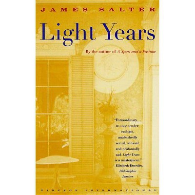 Light Years - (Vintage International) by  James Salter (Paperback)