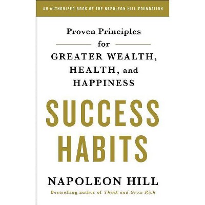 Success Habits - by  Napoleon Hill (Paperback)