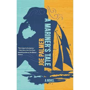 A Mariner's Tale - by Joe Palmer