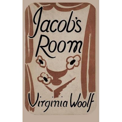 Jacob's Room - by  Virginia Woolf (Hardcover)