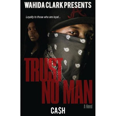 Trust No Man - (Paperback)