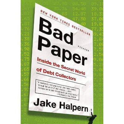 Bad Paper - by  Jake Halpern (Paperback)