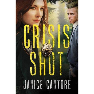 Crisis Shot - (Line of Duty) by  Janice Cantore (Paperback)