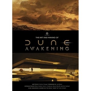 The Art and Making of Dune Awakening - by  Andrew Farago (Hardcover) - 1 of 1
