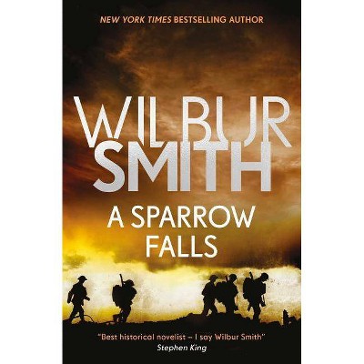 A Sparrow Falls, 3 - (Courtney Series: The When the Lion Feeds Trilogy) by  Wilbur Smith (Paperback)