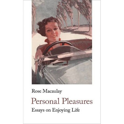 Personal Pleasures - by  Rose Macaulay (Paperback)